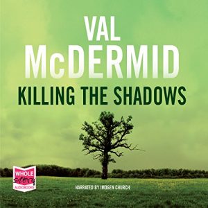 Killing the Shadows