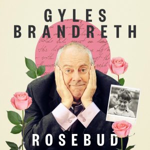 Gyles Brandreth - Rosebud